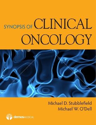 Synopsis of Clinical Oncology - Michael Stubblefield,Michael O'Dell - cover