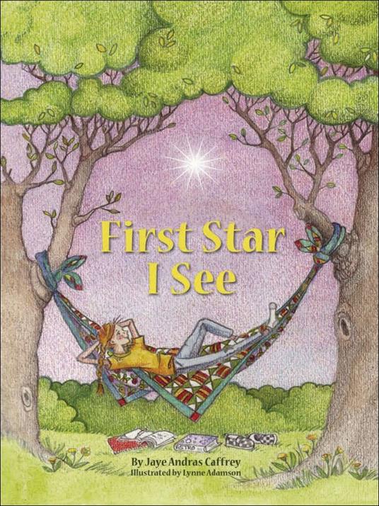 First Star I See - Jaye Andras Caffrey,Lynne Adamson - ebook
