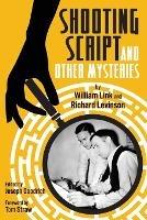 Shooting Script and Other Mysteries - William Link,Richard Levinson - cover