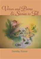 Verses and Poems and Stories to Tell - Dorothy Harrer - cover