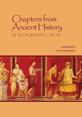 Chapters from Ancient History: In Biographic Vein - cover