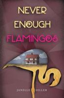Never Enough Flamingos