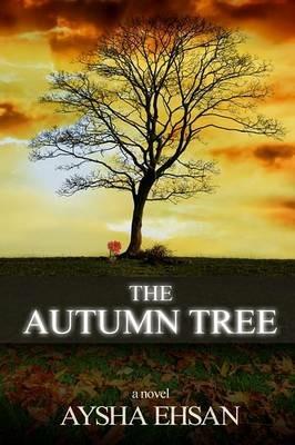The Autumn Tree - Aysha Ehsan - cover