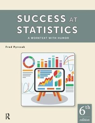 Success at Statistics: A Worktext with Humor - Fred Pyrczak - cover