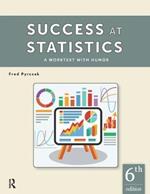 Success at Statistics: A Worktext with Humor