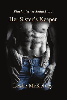 Her Sister's Keeper - Leslie McKelvey - cover