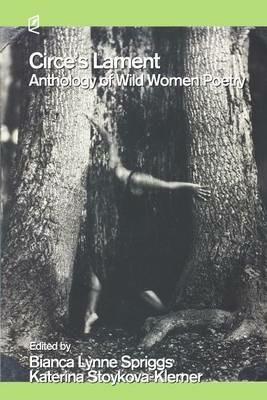 Circe's Lament: Anthology of Wild Women Poetry - cover