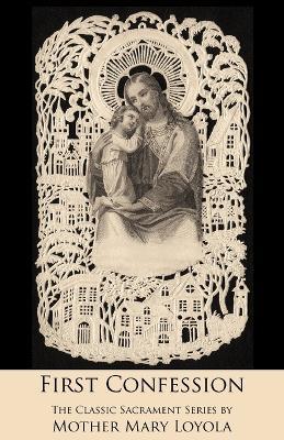 First Confession - Mother Mary Loyola - cover