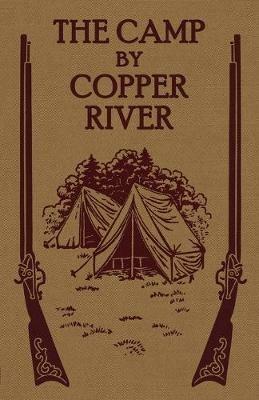 The Camp by Copper River - Henry S Spalding S J - cover