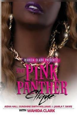 The Pink Panther Clique - Aisha Hall,Sunshine Smith-Williams,Jamila T Davis - cover
