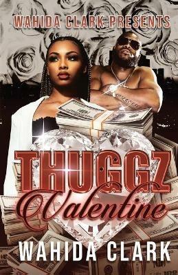 Thuggz Valentine - Wahida Clark - cover