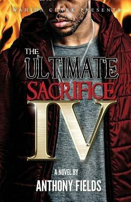 The Ultimate Sacrifice IV - Anthony Fields - cover