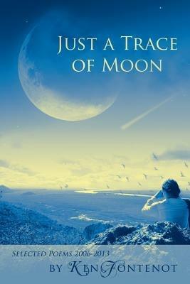 Just a Trace of Moon - Ken Fontenot - cover