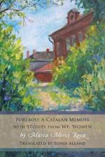 Portbou: A Catalan Memoir; with Stories from We, Women