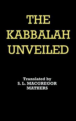 The Kabbalah Unveiled - Christian Knorr Von Rosenroth - cover