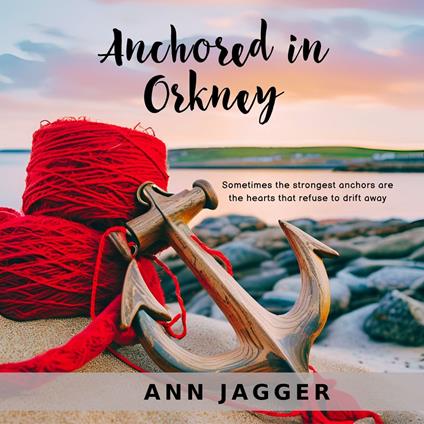 Anchored in Orkney