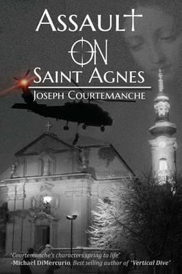Assault on Saint Agnes - Joseph Courtemanche - cover