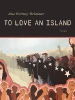 Libro in inglese To Love an Island  - Ana Portnoy Brimmer