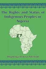 The Rights And Status Of Indigenous Peoples In Nigeria