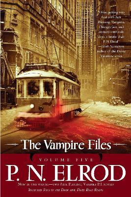 The Vampire Files, Volume Five - P. N. Elrod - cover