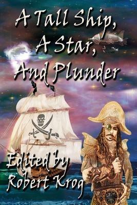 A Tall Ship, a Star, and Plunder - cover