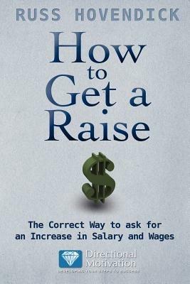 How to Get a Raise - Russ Hovendick - cover