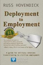 Deployment to Employment: A Guide for Military Veterans Transitioning to Civilian Employment