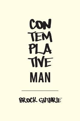 Contemplative Man - Brock Guthrie - cover