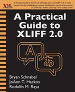 A Practical Guide to Xliff 2.0
