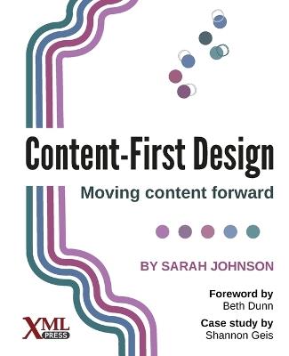 Content-First Design: Moving content forward - Sarah Johnson - cover