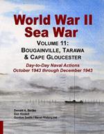 World War II Sea War, Volume 11: Bougainville, Tarawa & Cape Gloucester