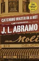 Catching Water in a Net - J L Abramo - cover