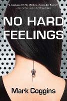 No Hard Feelings - Mark Coggins - cover