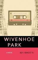 Wivenhoe Park - Ben Vendetta - cover