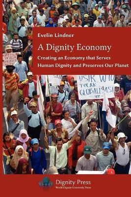 A Dignity Economy - Evelin G Lindner - cover