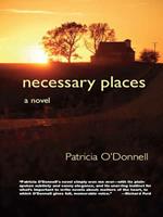 Necessary Places: A Novel