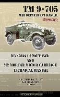 M3 / M3A1 Scout Car and M2 Mortar Motor Carriage Technical Manual