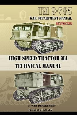 TM 9-785 High Speed Tractor M-4 Technical Manual - War Department - cover