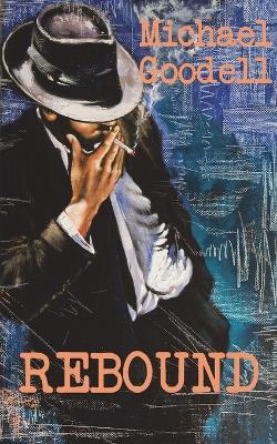 Rebound - Michael Goodell - cover
