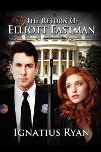 The Return of Elliott Eastman - Ignatius Ryan - cover