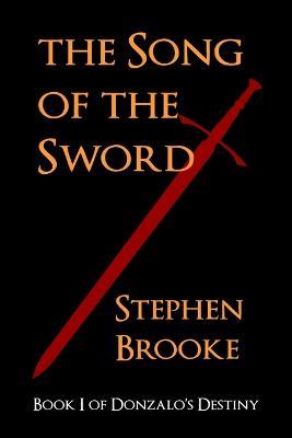 The Song of the Sword - Stephen Brooke - cover