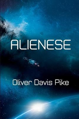 Alienese - Oliver Davis Pike - cover