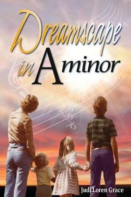 Dreamscape in a Minor - Judi Loren Grace - cover