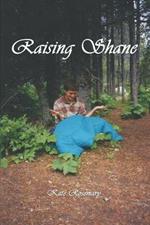 Raising Shane: The Stories