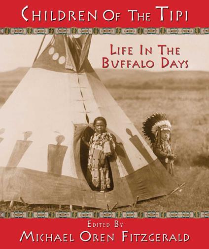 Children of the Tipi - Michael Oren Fitzgerald - ebook