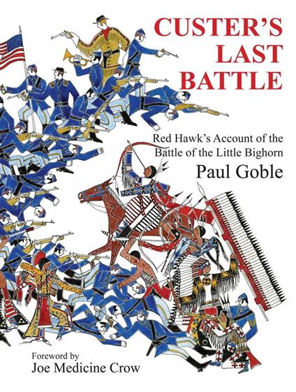 Custer's Last Battle - Paul Goble - ebook
