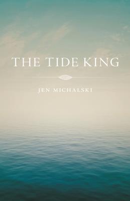 The Tide King - Jen Michalski - cover