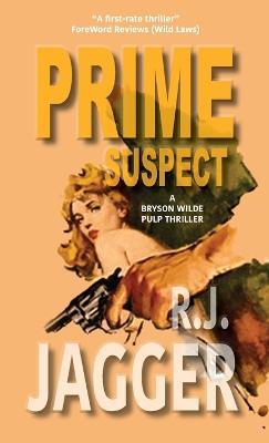 Prime Suspect - R J Jagger - cover