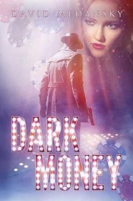 Dark Money - David Medansky - cover