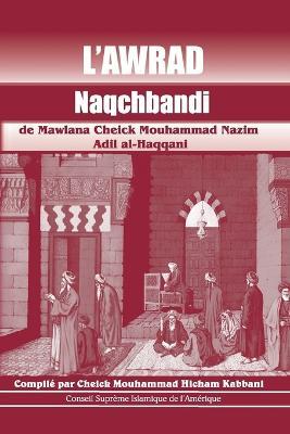 L'Awrad Naqchbandi de Mawlana Cheick Mouhammad Nazim Adil al-Haqqani - cover